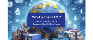 What is EHDS - an introduction to European Health Data Space