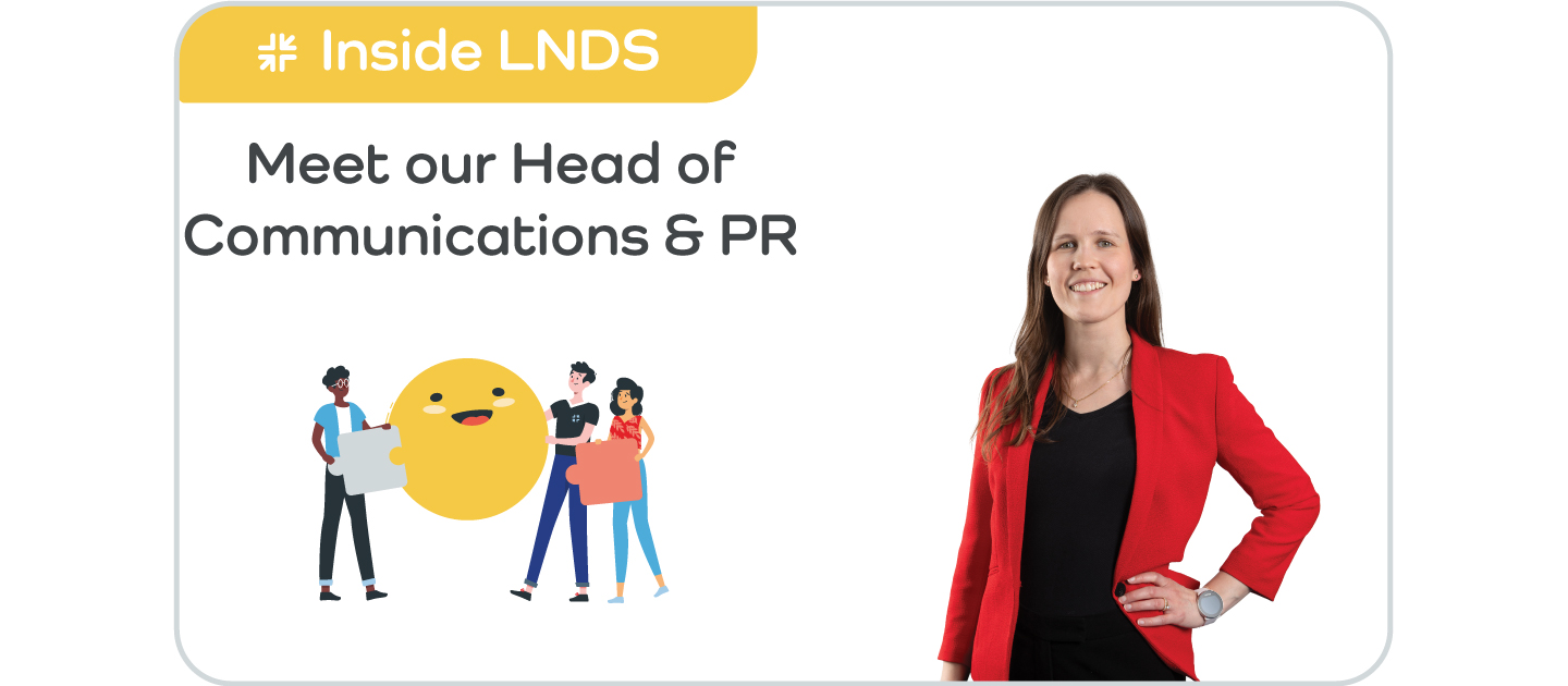 Inside LNDS: Meet our Head of Communications & PR